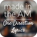 Made in the A.M. - 1D Lyrics Apk