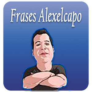 Frases Alexelcapo