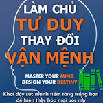 Cover Image of Télécharger Làm Chủ Tư Duy, Thay Đổi Vận Mệnh 6.3.0 APK