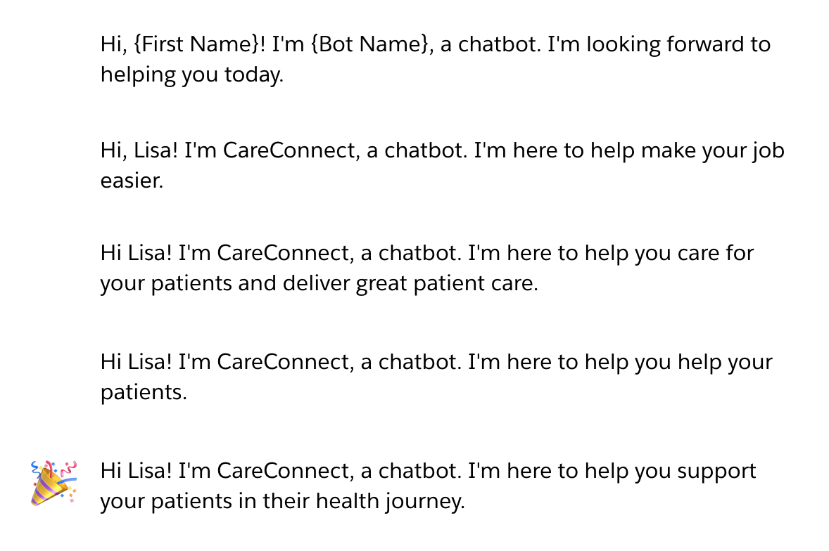 Image of different versions of a greeting. The recommended version is: "Hi, Lisa! I'm CareConnect, a chatbot. I'm here to help you support your patients in their health journey."