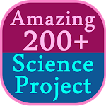 Cover Image of Download Amazing 200+ Science Project 0.0.1 APK