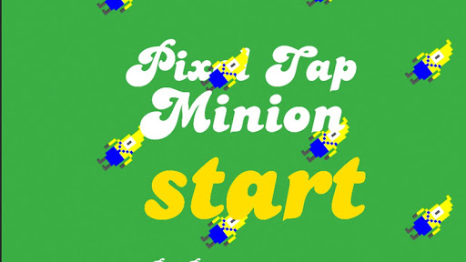 Pixel Tap Minion