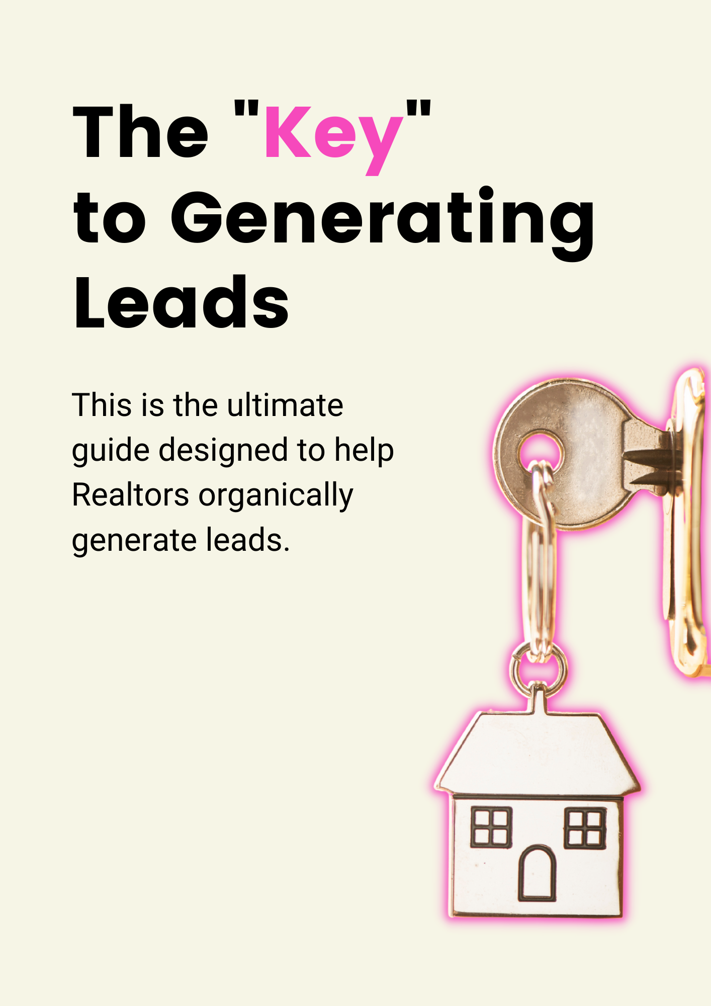 The Key To Generating Leads