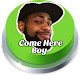 Come Here Boy Button Download on Windows