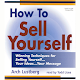 Download How To Sell Yourself By Arch Lustberg For PC Windows and Mac 1.0.1