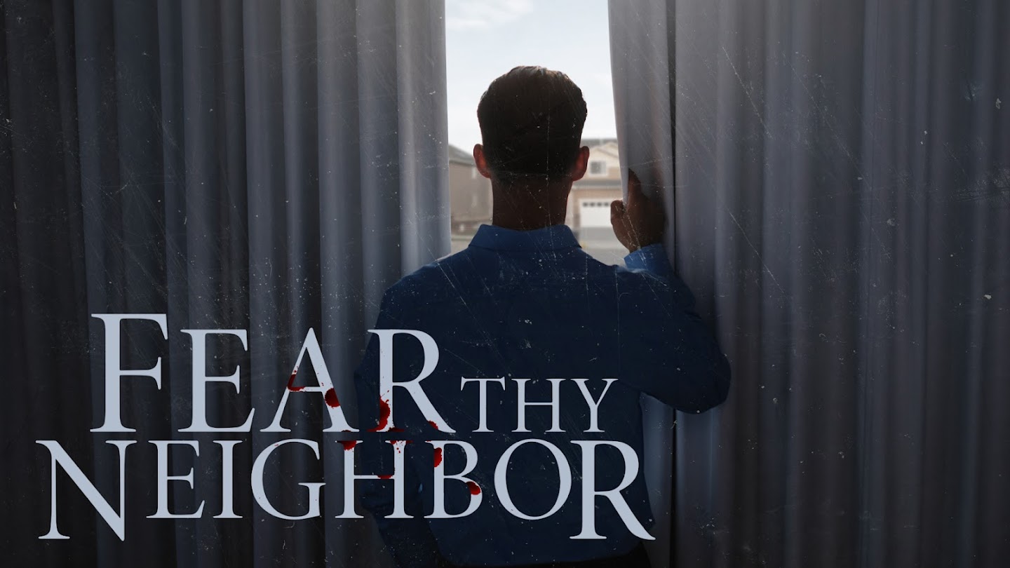 Watch Fear Thy Neighbor live