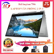 (New 100%) Dell Inspiron 7506 2 - In - 1 Xoay Gập, Cảm Ứng ( I5 - 1135G7, Vga Intel Iris Xe G7, Màn 15.6 Inch Full Hd Ips )