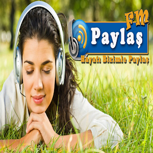 Download Paylaş FM For PC Windows and Mac