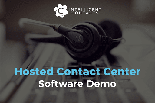 Intelligent Contacts Hosted Contact Center