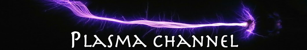 Plasma Channel Banner