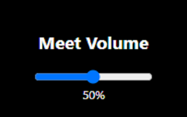 Google Meet Volume Control Preview image 0