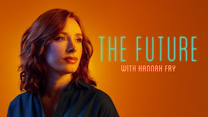 The Future with Hannah Fry thumbnail