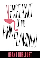 Vengeance of the Pink Flamingo cover