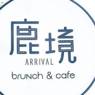 鹿境早午餐 Arrival Brunch & Cafe