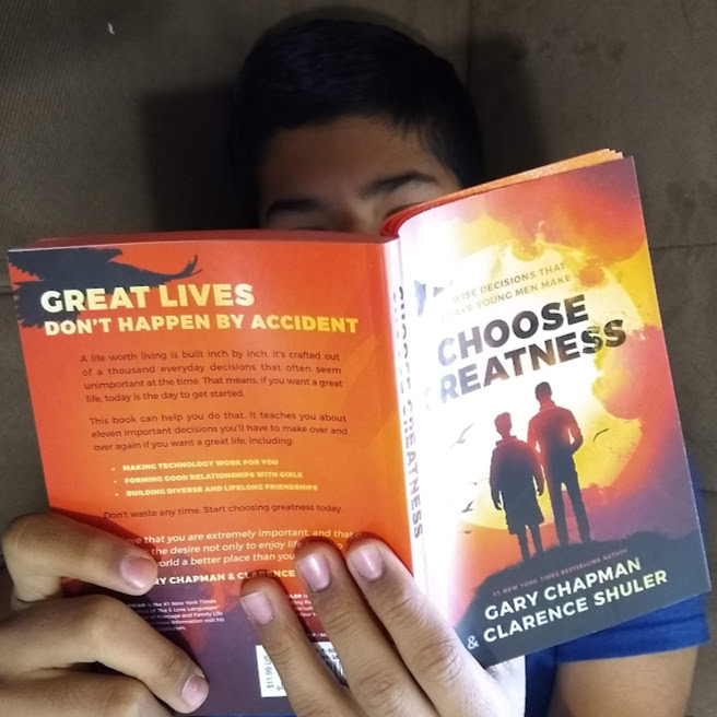 Reyna Orozco: Choose Greatness 11 wise decisions that brave young men make  by Gary Chapman and Clarence Shuler - Northfield Publishing