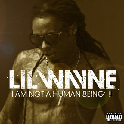 Lil Wayne I Am Not A Human Being 2010 Album Zip