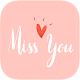 Download I Miss You Quotes For PC Windows and Mac 1.0