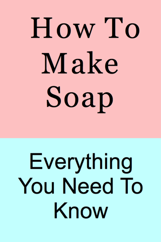 How To Make Lye Soap