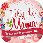 Cover Image of Download Felicidades Mamá 1.0 APK