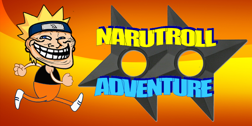 Narutroll Adventure