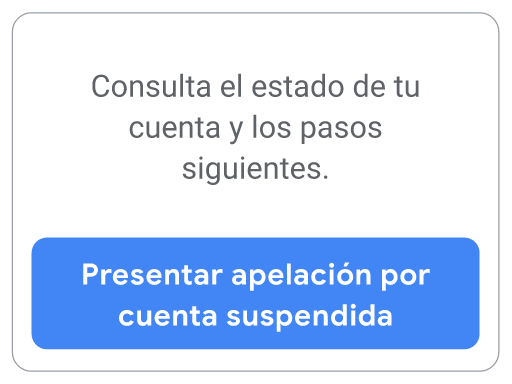 Es el segundo botón de las opciones de las políticas de Google Ads. Selecciónalo para ver cómo presentar una apelación por una cuenta suspendida.