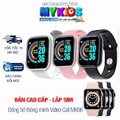 Đồng Hồ Thông Minh Lắp Sim Gọi Video Mykid Mk96 Định Vị Lbs+Wifi, Kết Mối Mạng 4G - Chính Hãng Mykid