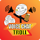 VoiceChat Troll - Meme Soundboard Download on Windows