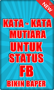 Download Kata Kata Mutiara Untuk Status Fb Bikin Baper Apk