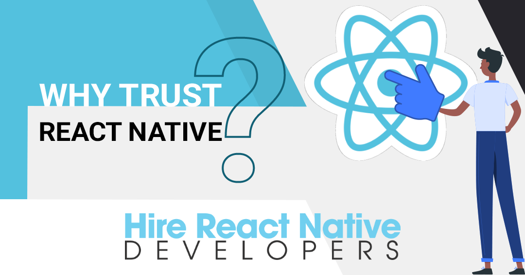 Why to trust react native for mobile app development?