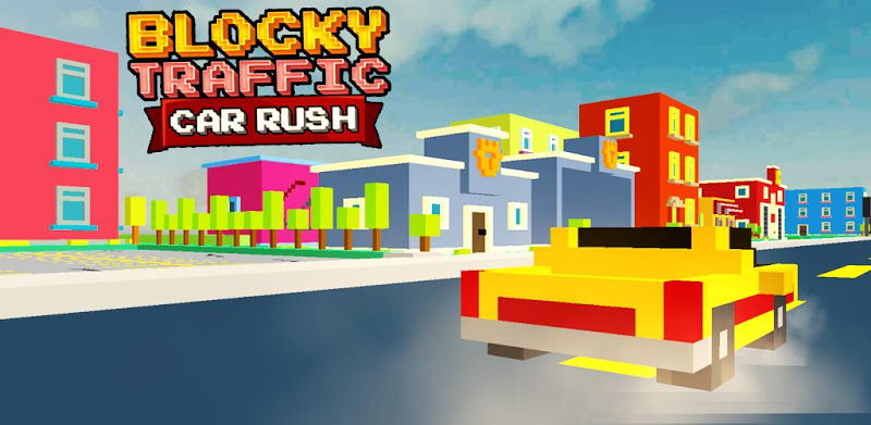 Blocky Traffic Car Rush