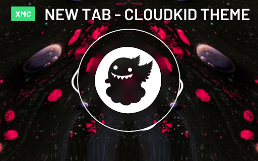 CloudKid Theme - New Tab Video Wallpaper