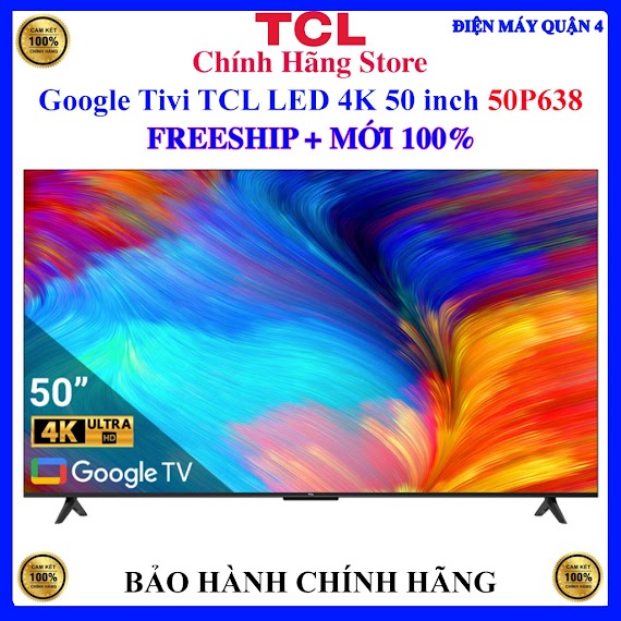 [Tcl 50P638] Google Tivi Tcl Led 4K 50 Inch 50P638