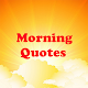 Download Morning Quotes For PC Windows and Mac 1.0