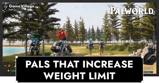 List of Pal that Increase Carrying Weight