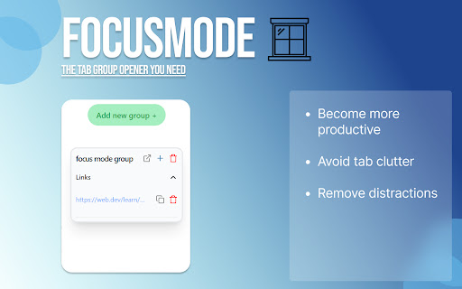 FocusMode - Tab Groups Opener