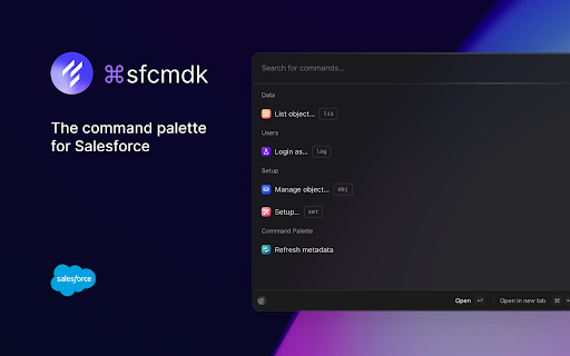 ⌘sfcmdk: Salesforce Command Palette