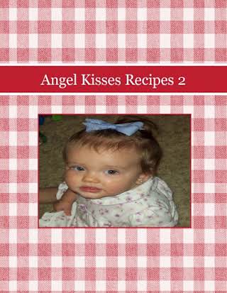 Angel Kisses Recipes 2