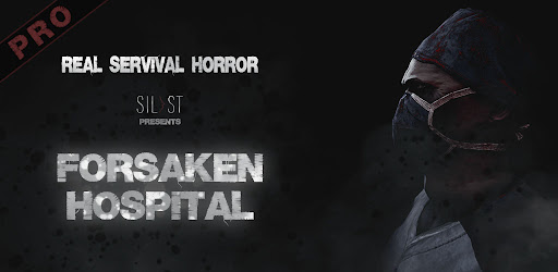 Forsaken Hospital Pro