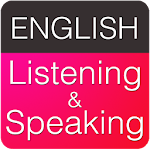 Cover Image of Download English Listening and Speaking 6.4 APK