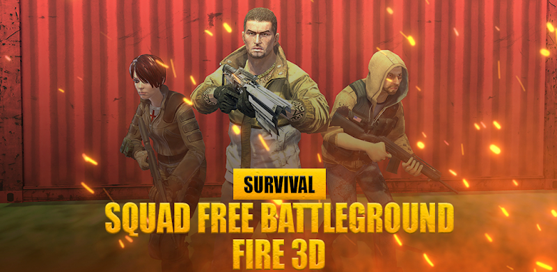 Survival Squad Free Battlegrounds Fire 3D