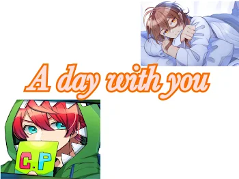 A day with you（君との一日）