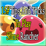 Cover Image of Download Tips & Tricks Slime Rancher Easily!! 0.1 APK