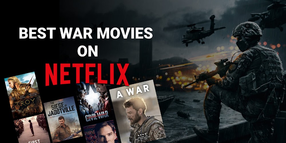20 Best War Movies On Netflix - magicpin blog
