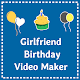 Download Girlfriend birthday video maker For PC Windows and Mac 1.0