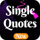 Download Single Quotes 2019 For PC Windows and Mac 1.0