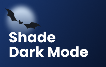 Shade Dark Mode