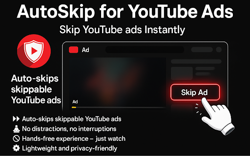 Autoskip for Youtube™ Ads