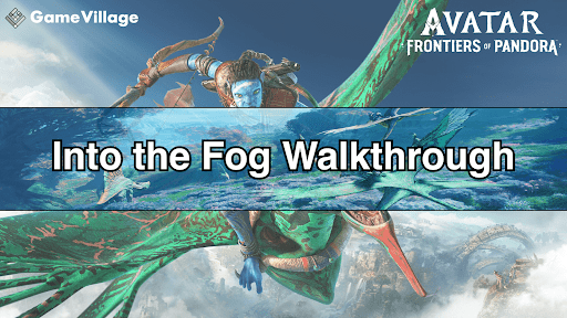 Walkthrough Chart for Into the Fog