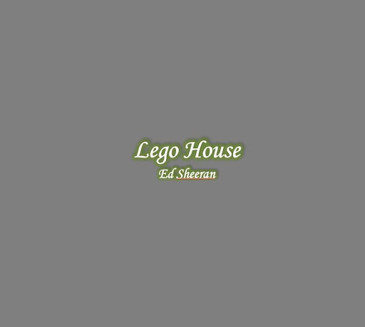 Lego House Lyrics