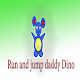 Download RUN daddy DINO , run : HOW long can YOU run? For PC Windows and Mac 1